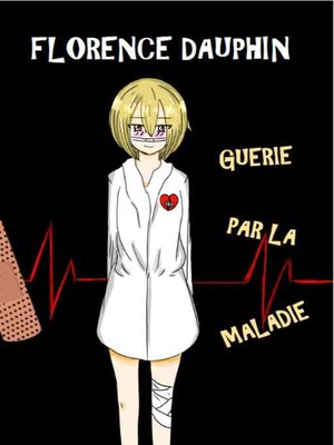 cover image of Guérie par la maladie
